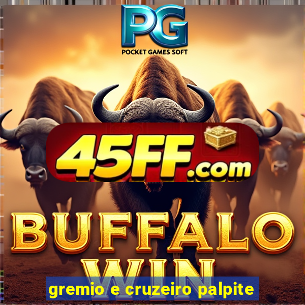 gremio e cruzeiro palpite